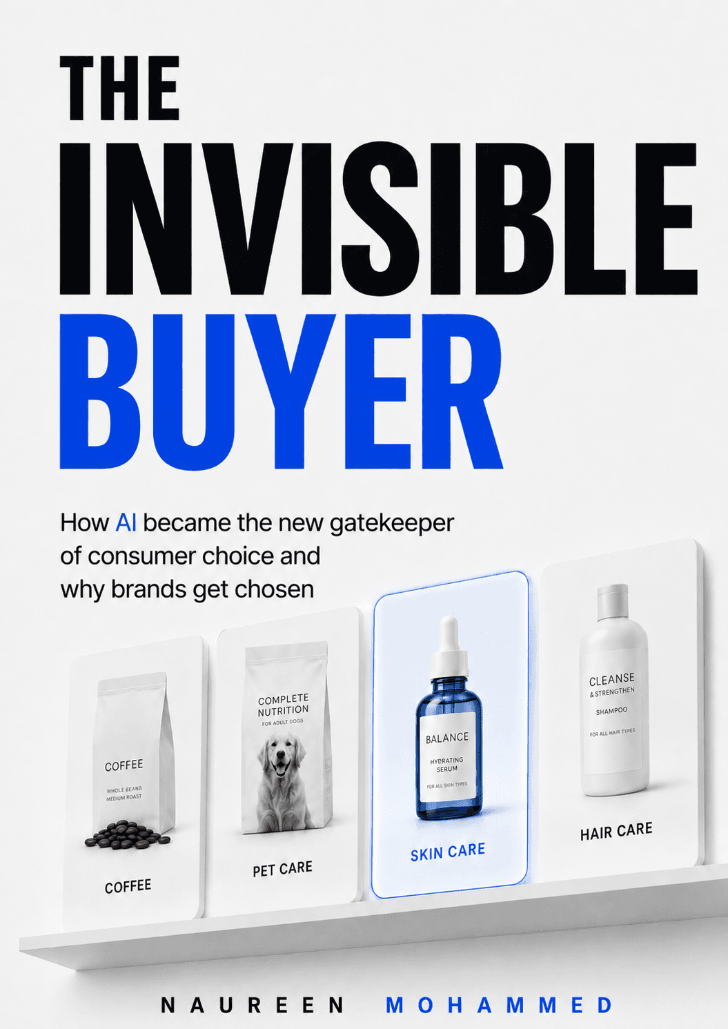 The Invisible Buyer, a book by Naureen Mohammed